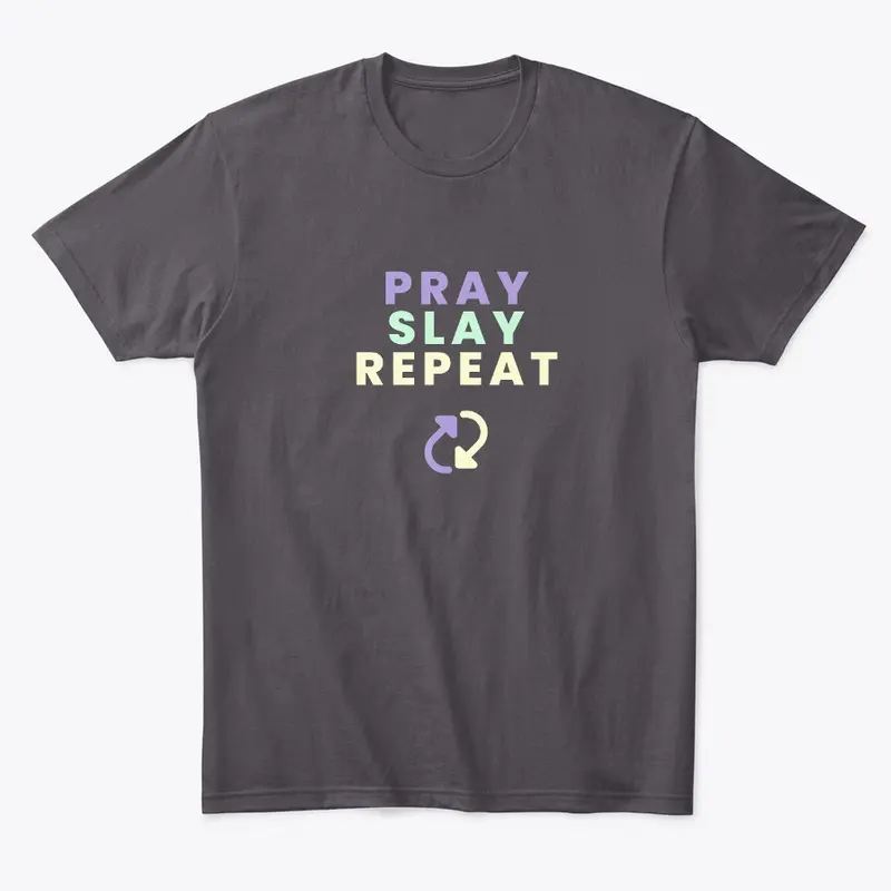 Pray, Slay, Repeat Collection