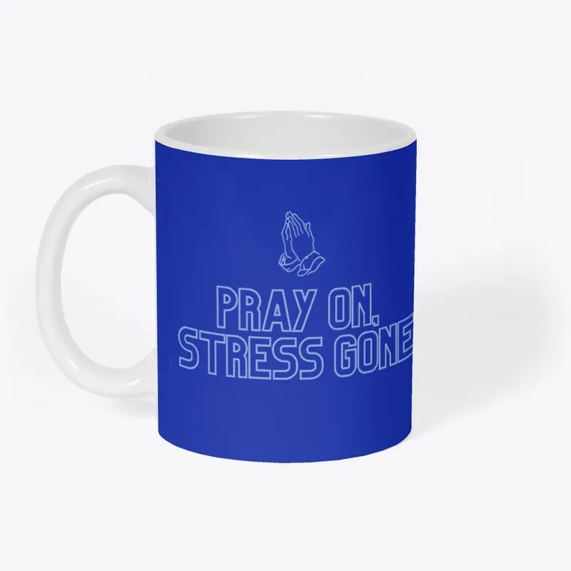 Pray On, Stress Gone Collection