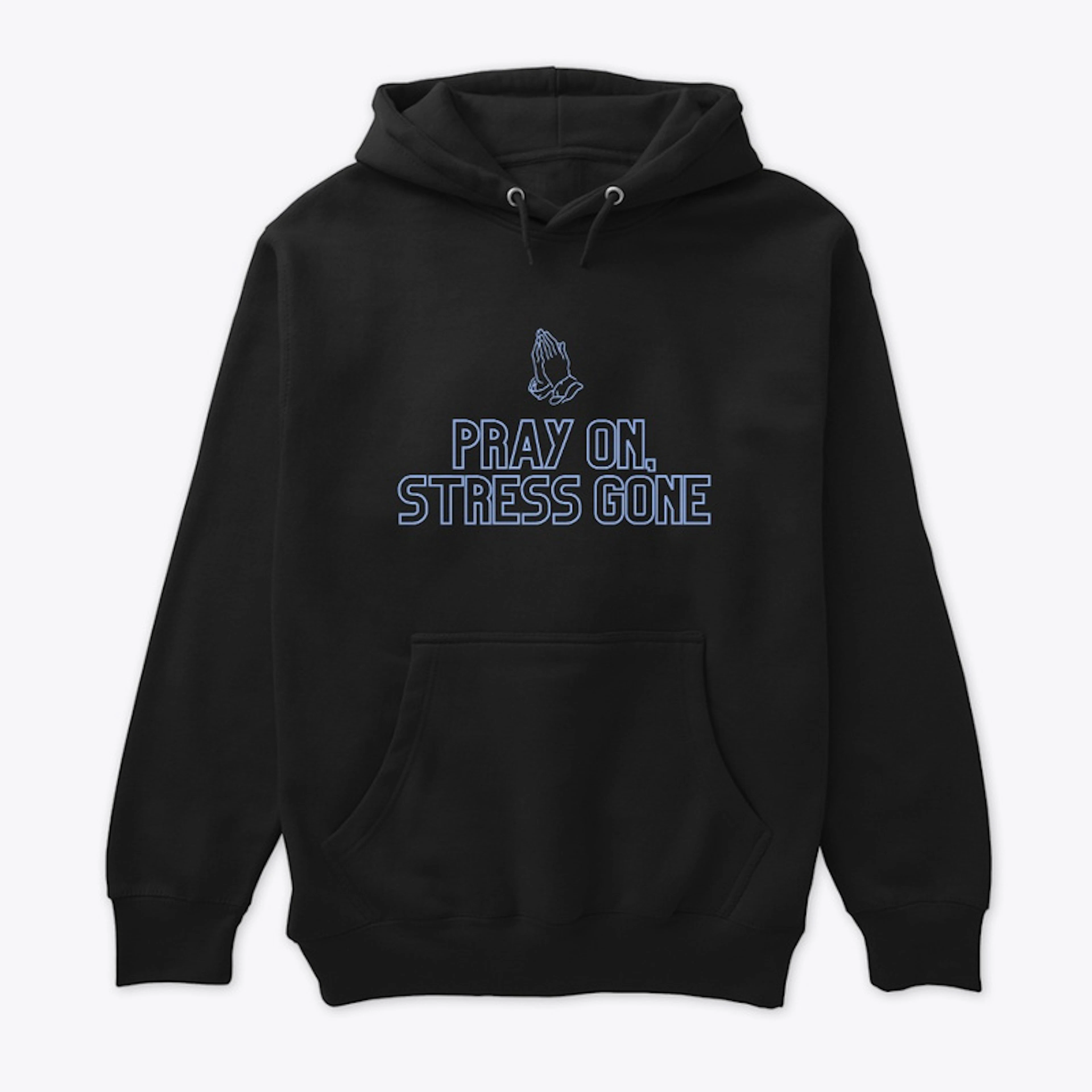 Pray On, Stress Gone Collection