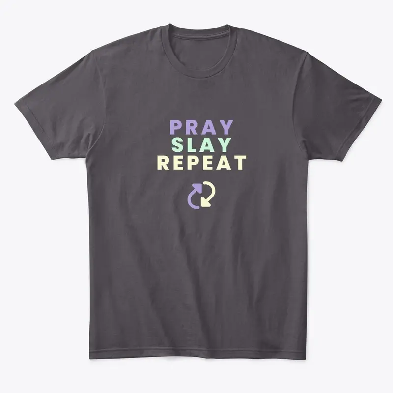 Pray, Slay, Repeat Collection